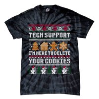 Tech Support I Am Here To Delete Your Cookies Funny Ugly Christmas Tie-Dye T-Shirt