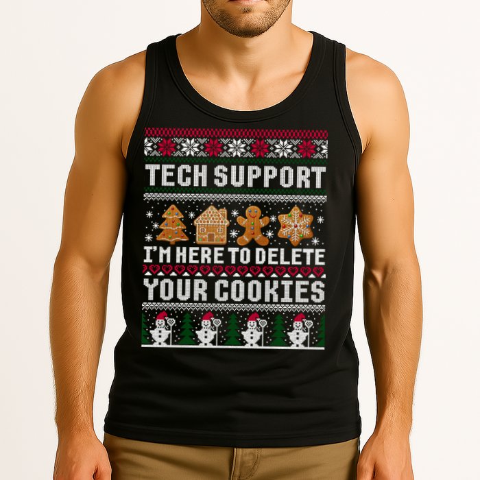 Tech Support I Am Here To Delete Your Cookies Funny Ugly Christmas Tank Top