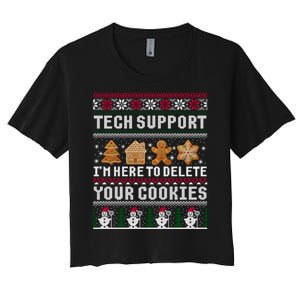 Tech Support I Am Here To Delete Your Cookies Funny Ugly Christmas Women's Crop Top Tee