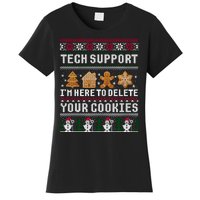 Tech Support I Am Here To Delete Your Cookies Funny Ugly Christmas Women's T-Shirt