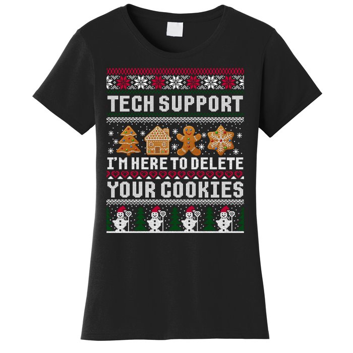 Tech Support I Am Here To Delete Your Cookies Funny Ugly Christmas Women's T-Shirt