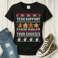 Tech Support I Am Here To Delete Your Cookies Funny Ugly Christmas Womens T-Shirt