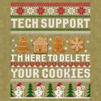 Tech Support I Am Here To Delete Your Cookies Funny Ugly Christmas Garment-Dyed Women's Muscle Tee