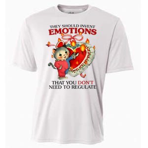 They Should Invent Emotions That You DonT Need To Regulate Cooling Performance Crew T-Shirt