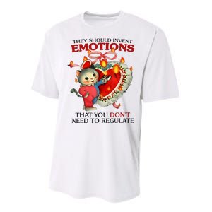 They Should Invent Emotions That You DonT Need To Regulate Performance Sprint T-Shirt