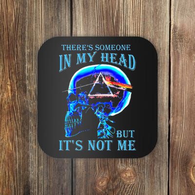 ThereS Someone In My Head But ItS Not Me Skull Coaster