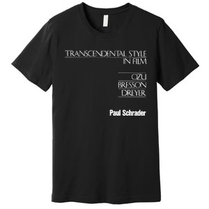 Transcendental Style In Film Premium T-Shirt