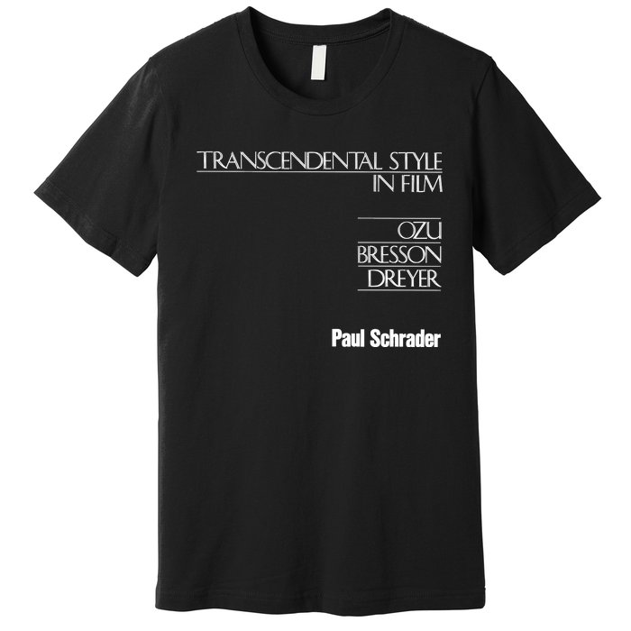 Transcendental Style In Film Premium T-Shirt