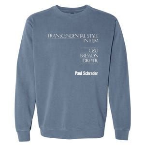 Transcendental Style In Film Garment-Dyed Sweatshirt