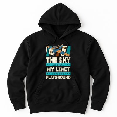 The Sky Is Not My Limit Its My Playground Funny RC Pilot Premium Hoodie