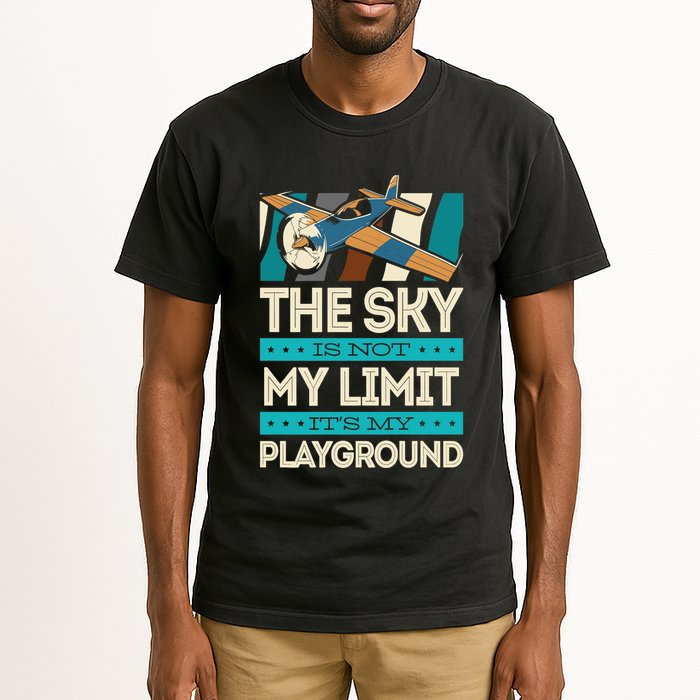The Sky Is Not My Limit Its My Playground Funny RC Pilot Premium Tall T-Shirt