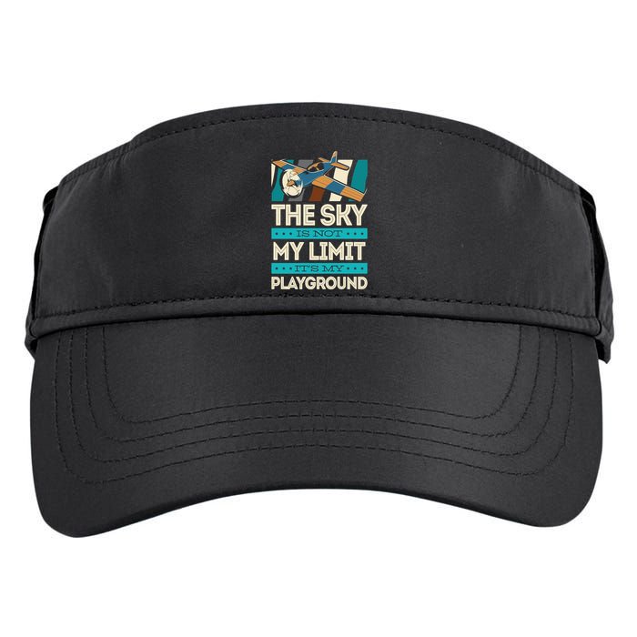 The Sky Is Not My Limit Its My Playground Funny RC Pilot Premium Adult Drive Performance Visor