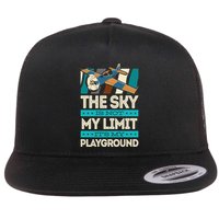 The Sky Is Not My Limit Its My Playground Funny RC Pilot Premium Flatbill Hat