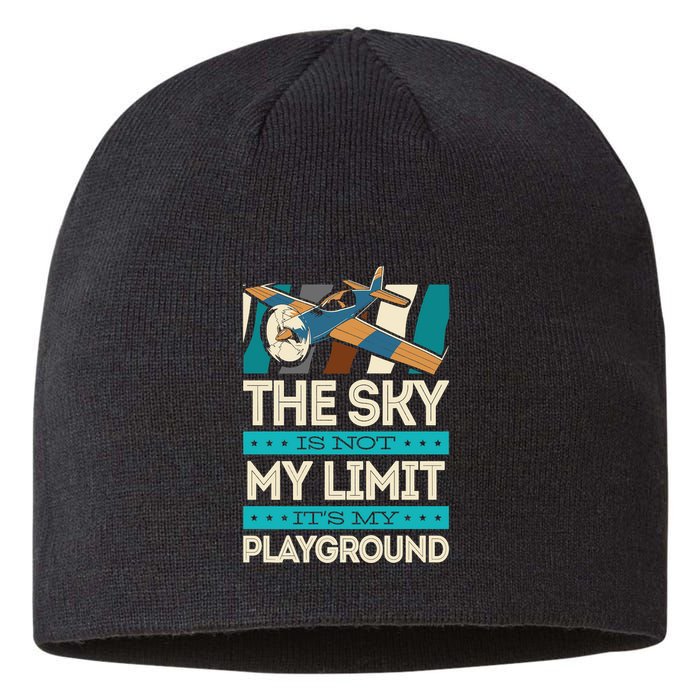 The Sky Is Not My Limit Its My Playground Funny RC Pilot Premium Sustainable Beanie