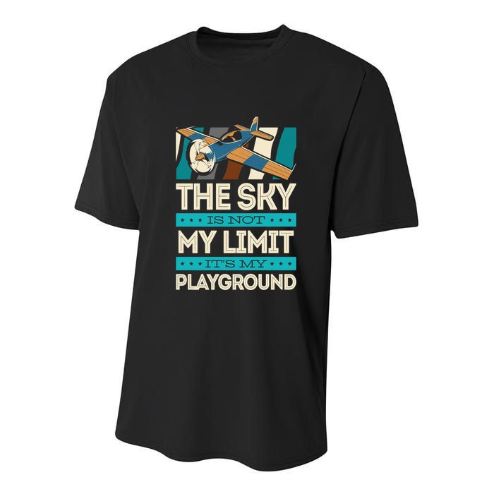 The Sky Is Not My Limit Its My Playground Funny RC Pilot Premium Youth Performance Sprint T-Shirt