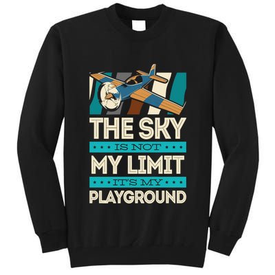 The Sky Is Not My Limit Its My Playground Funny RC Pilot Premium Tall Sweatshirt
