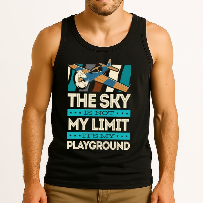 The Sky Is Not My Limit Its My Playground Funny RC Pilot Premium Tank Top