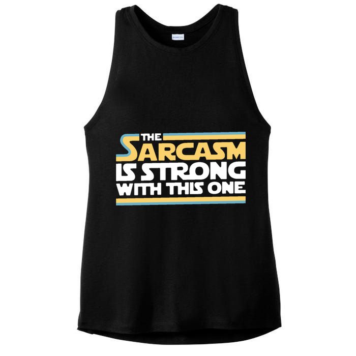 The Sarcasm Is Strong With This One Ladies PosiCharge Tri-Blend Wicking Tank