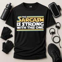 The Sarcasm Is Strong With This One Performance Shirt