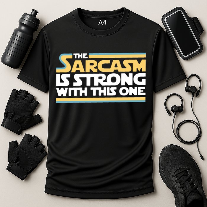 The Sarcasm Is Strong With This One Performance Shirt
