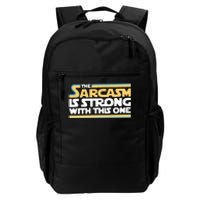 The Sarcasm Is Strong With This One Daily Commute Backpack