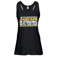 The Sarcasm Is Strong With This One Ladies Essential Flowy Tank