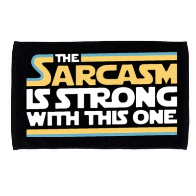 The Sarcasm Is Strong With This One Microfiber Hand Towel