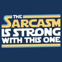 The Sarcasm Is Strong With This One Infant Baby Jersey Bodysuit