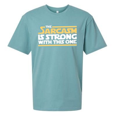 The Sarcasm Is Strong With This One Sueded Cloud Jersey T-Shirt