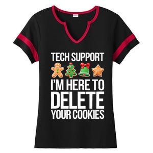 Tech Support Im Here To Delete Your Cookies Christmas Ladies Halftime Notch Neck Tee