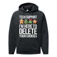 Tech Support Im Here To Delete Your Cookies Christmas Performance Fleece Hoodie