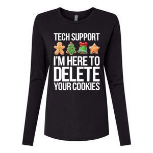 Tech Support Im Here To Delete Your Cookies Christmas Womens Cotton Relaxed Long Sleeve T-Shirt