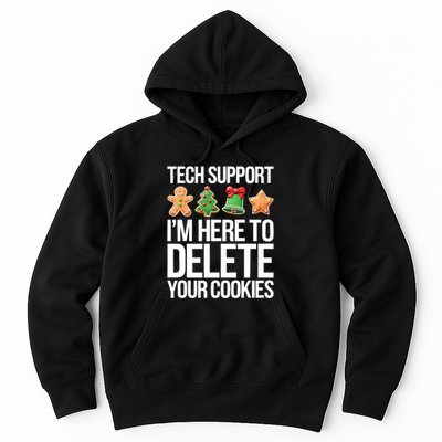 Tech Support Im Here To Delete Your Cookies Christmas Hoodie