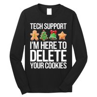 Tech Support Im Here To Delete Your Cookies Christmas Long Sleeve Shirt