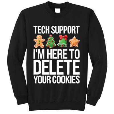 Tech Support Im Here To Delete Your Cookies Christmas Sweatshirt