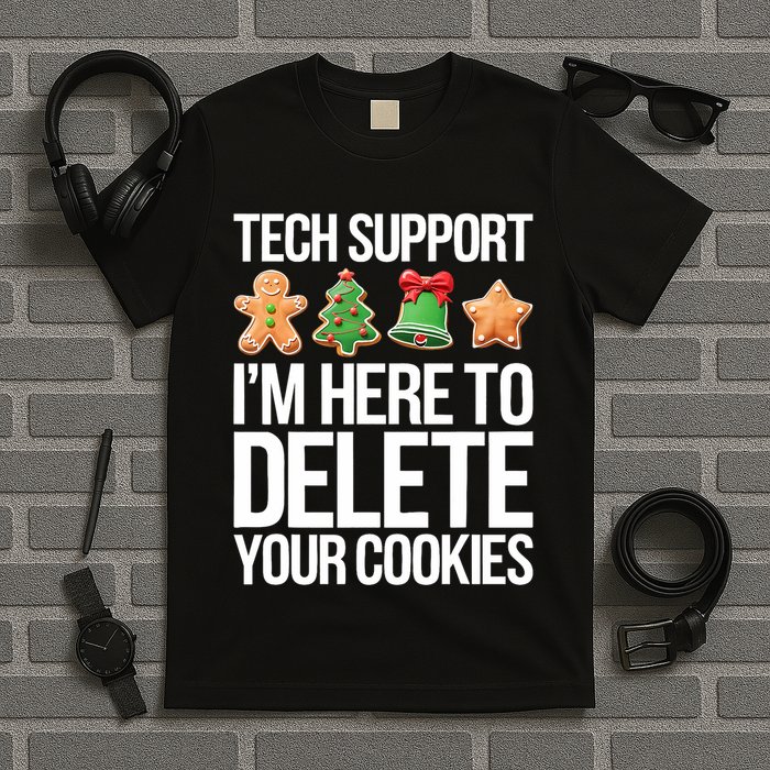 Tech Support Im Here To Delete Your Cookies Christmas T-Shirt