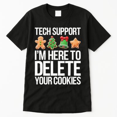 Tech Support Im Here To Delete Your Cookies Christmas Tall T-Shirt