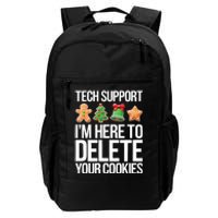 Tech Support Im Here To Delete Your Cookies Christmas Daily Commute Backpack