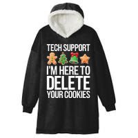 Tech Support Im Here To Delete Your Cookies Christmas Hooded Wearable Blanket