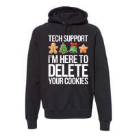 Tech Support Im Here To Delete Your Cookies Christmas Premium Hoodie