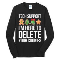 Tech Support Im Here To Delete Your Cookies Christmas Tall Long Sleeve T-Shirt