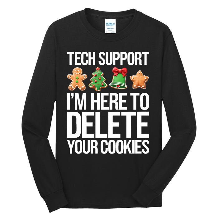 Tech Support Im Here To Delete Your Cookies Christmas Tall Long Sleeve T-Shirt