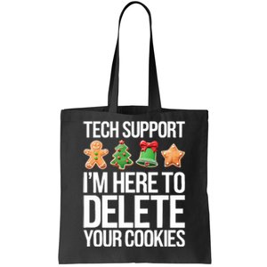 Tech Support Im Here To Delete Your Cookies Christmas Tote Bag