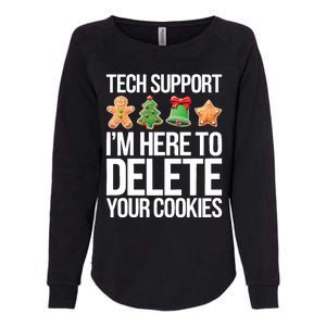 Tech Support Im Here To Delete Your Cookies Christmas Womens California Wash Sweatshirt