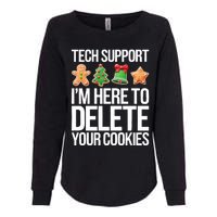 Tech Support Im Here To Delete Your Cookies Christmas Womens California Wash Sweatshirt