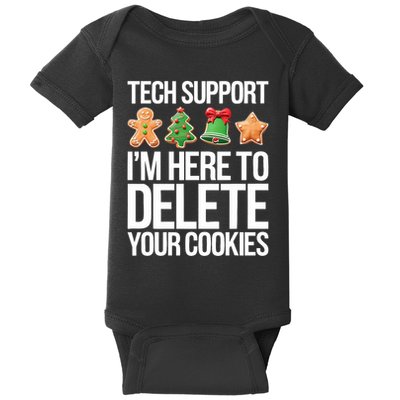 Tech Support Im Here To Delete Your Cookies Christmas Baby Bodysuit