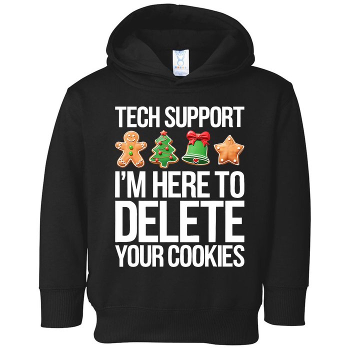 Tech Support Im Here To Delete Your Cookies Christmas Toddler Hoodie