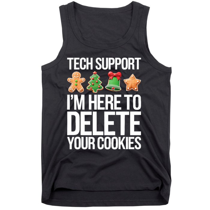 Tech Support Im Here To Delete Your Cookies Christmas Tank Top