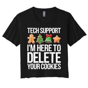 Tech Support Im Here To Delete Your Cookies Christmas Women's Crop Top Tee