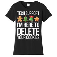 Tech Support Im Here To Delete Your Cookies Christmas Women's T-Shirt